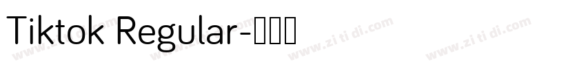 Tiktok Regular字体转换